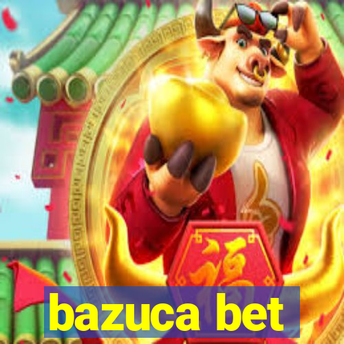 bazuca bet